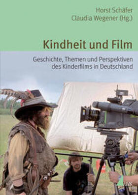 Wegener / Schäfer |  Kindheit und Film | Buch |  Sack Fachmedien