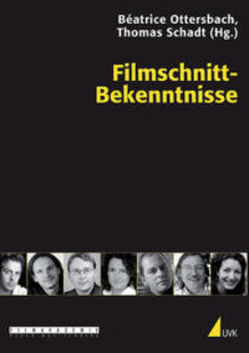 Ottersbach / Schadt |  Filmschnitt-Bekenntnisse | Buch |  Sack Fachmedien