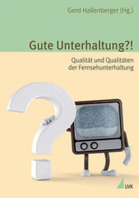 Hallenberger |  Gute Unterhaltung?! | Buch |  Sack Fachmedien