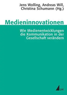 Wolling / Schumann / Will |  Medieninnovationen | Buch |  Sack Fachmedien