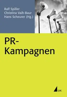 Spiller / Vaih-Baur / Scheurer |  PR-Kampagnen | Buch |  Sack Fachmedien