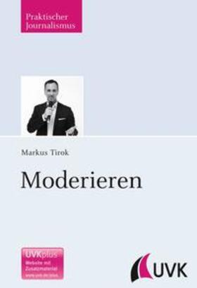 Tirok |  Tirok, M: Moderieren | Buch |  Sack Fachmedien