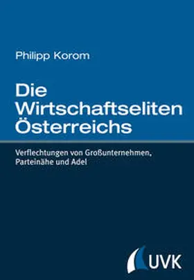 Korom |  Die Wirtschaftseliten Österreichs | Buch |  Sack Fachmedien