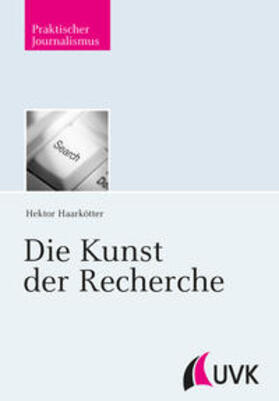 Haarkötter |  Die Kunst der Recherche | Buch |  Sack Fachmedien