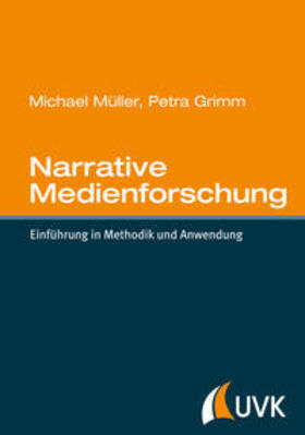 Müller / Grimm |  Narrative Medienforschung | Buch |  Sack Fachmedien