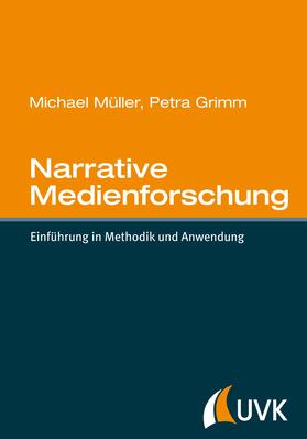 Müller / Grimm |  Narrative Medienforschung | eBook | Sack Fachmedien