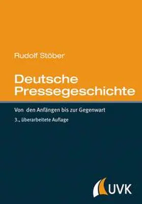 Stöber |  Deutsche Pressegeschichte | Buch |  Sack Fachmedien