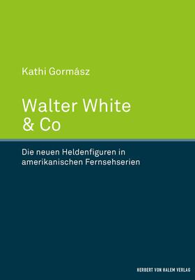 Gormász |  Walter White & Co | eBook | Sack Fachmedien