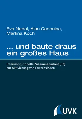 Nadai / Koch / Canonica |  … und baute draus ein großes Haus | eBook | Sack Fachmedien