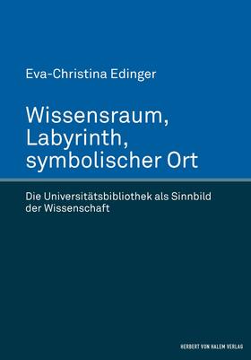 Edinger |  Wissensraum, Labyrinth, symbolischer Ort | eBook | Sack Fachmedien