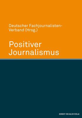  Positiver Journalismus | eBook | Sack Fachmedien