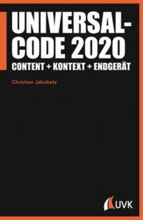 Jakubetz |  Universalcode 2020 | Buch |  Sack Fachmedien