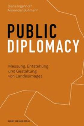 Ingenhoff / Buhmann |  Ingenhoff, D: Public Diplomacy | Buch |  Sack Fachmedien
