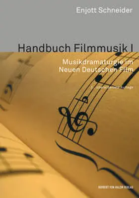 Schneider |  Handbuch Filmmusik I. Musikdramaturgie im Neuen Deutschen Film | Buch |  Sack Fachmedien