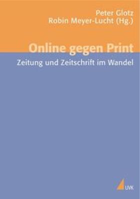 Glotz / Meyer-Lucht |  Online gegen Print | Buch |  Sack Fachmedien