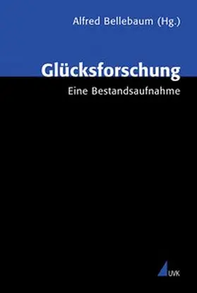 Bellebaum |  Glücksforschung | Buch |  Sack Fachmedien