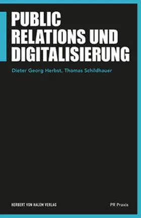 Herbst / Schildhauer / Adlmaier-Herbst |  Public Relations und Digitalisierung | Buch |  Sack Fachmedien