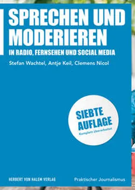 Wachtel / Keil / Nicol |  Sprechen und Moderieren | Buch |  Sack Fachmedien