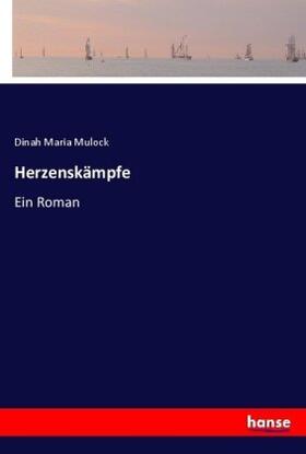 Mulock |  Herzenskämpfe | Buch |  Sack Fachmedien