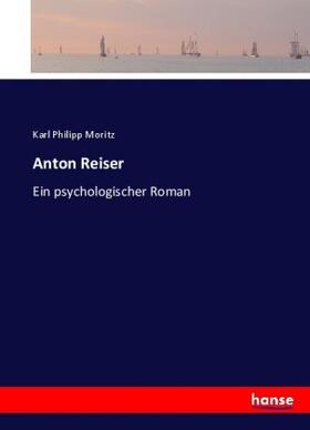 Moritz |  Anton Reiser | Buch |  Sack Fachmedien