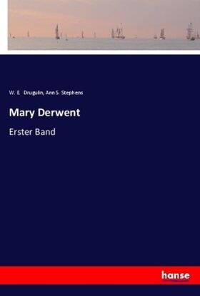 Stephens / Drugulin |  Mary Derwent | Buch |  Sack Fachmedien