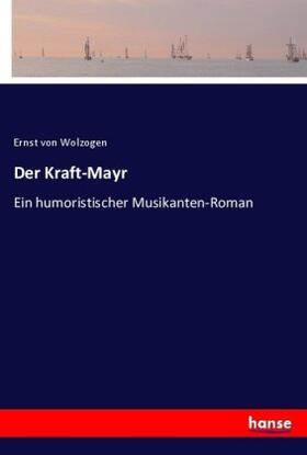 Wolzogen |  Der Kraft-Mayr | Buch |  Sack Fachmedien