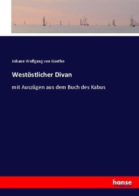 Goethe |  Westöstlicher Divan | Buch |  Sack Fachmedien