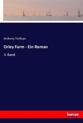 Trollope |  Orley Farm - Ein Roman | Buch |  Sack Fachmedien