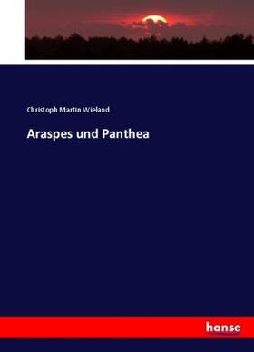 Wieland |  Araspes und Panthea | Buch |  Sack Fachmedien