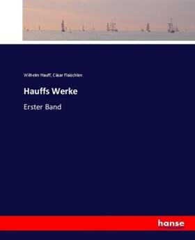 Hauff / Flaischlen | Hauffs Werke | Buch | 978-3-7446-5866-9 | sack.de