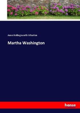 Wharton |  Martha Washington | Buch |  Sack Fachmedien