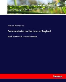 Blackstone |  Commentaries on the Laws of England | Buch |  Sack Fachmedien