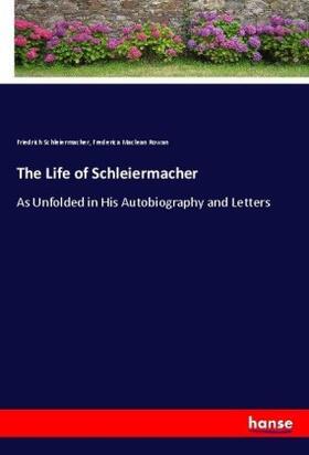 Schleiermacher / Rowan |  The Life of Schleiermacher | Buch |  Sack Fachmedien