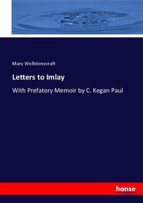 Wollstonecraft |  Letters to Imlay | Buch |  Sack Fachmedien