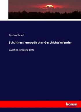 Roloff |  Schulthess' europäischer Geschichtskalender | Buch |  Sack Fachmedien