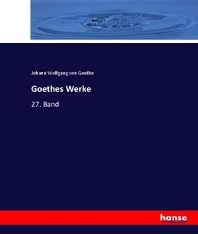 Goethe |  Goethes Werke | Buch |  Sack Fachmedien