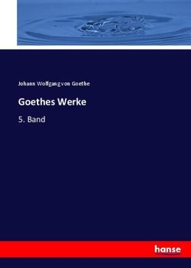 Goethe |  Goethes Werke | Buch |  Sack Fachmedien