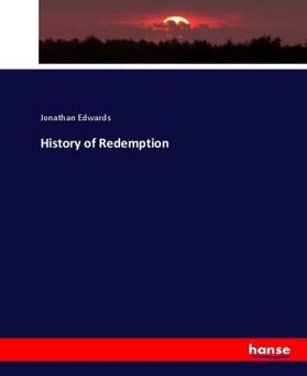 Edwards |  History of Redemption | Buch |  Sack Fachmedien