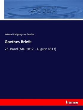 Goethe |  Goethes Briefe | Buch |  Sack Fachmedien