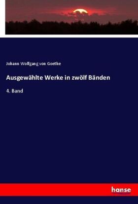 Goethe |  Ausgewählte Werke in zwölf Bänden | Buch |  Sack Fachmedien