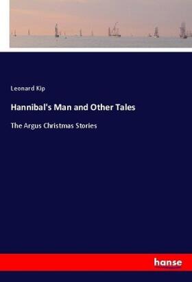 Kip |  Hannibal's Man and Other Tales | Buch |  Sack Fachmedien