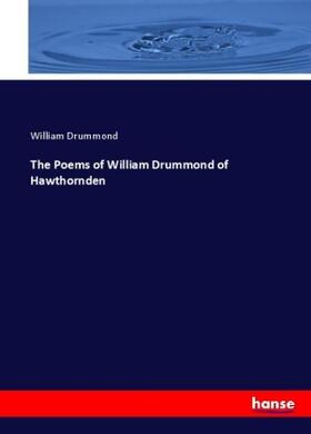 Drummond |  The Poems of William Drummond of Hawthornden | Buch |  Sack Fachmedien