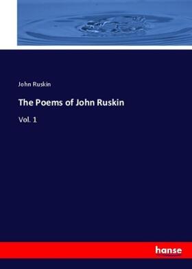 Ruskin | The Poems of John Ruskin | Buch | 978-3-7447-1841-7 | sack.de