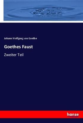 Goethe |  Goethes Faust | Buch |  Sack Fachmedien