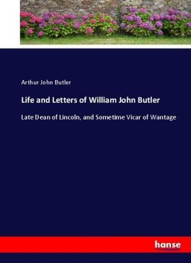 Butler |  Life and Letters of William John Butler | Buch |  Sack Fachmedien