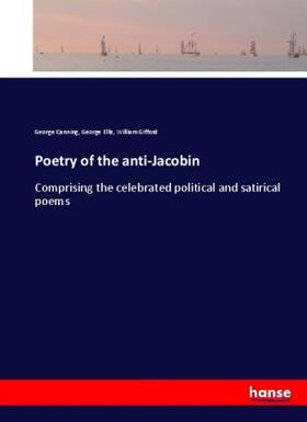 Canning / Ellis / Gifford |  Poetry of the anti-Jacobin | Buch |  Sack Fachmedien