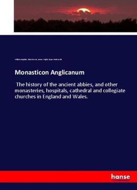 Dugdale / Stevens / Wright |  Monasticon Anglicanum | Buch |  Sack Fachmedien