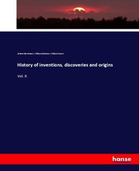 Beckmann / Johnston / Francis |  History of inventions, discoveries and origins | Buch |  Sack Fachmedien