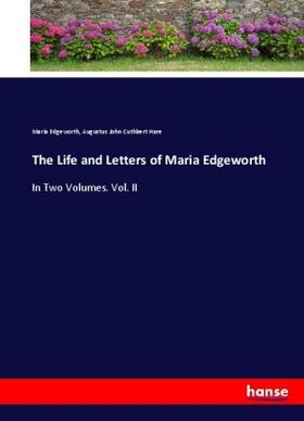 Edgeworth / Hare |  The Life and Letters of Maria Edgeworth | Buch |  Sack Fachmedien