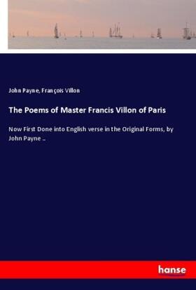 Payne / Villon |  The Poems of Master Francis Villon of Paris | Buch |  Sack Fachmedien